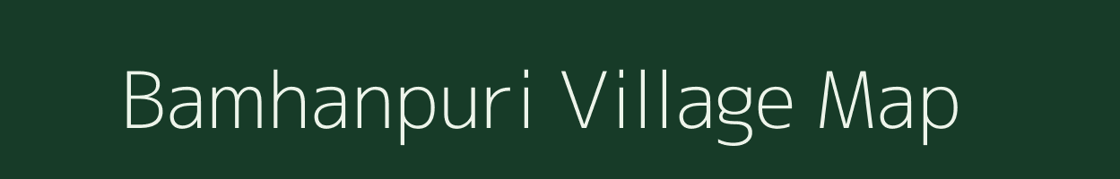 Bamhanpuri village map in Chhattisgarh