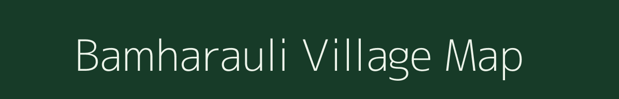 Bamharauli village map in Uttar Pradesh