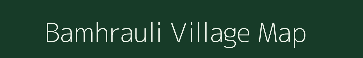 Bamhrauli village map in Uttar Pradesh