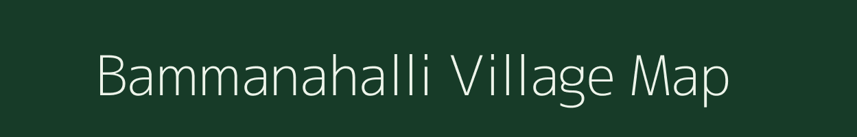 Bammanahalli village map in Karnataka