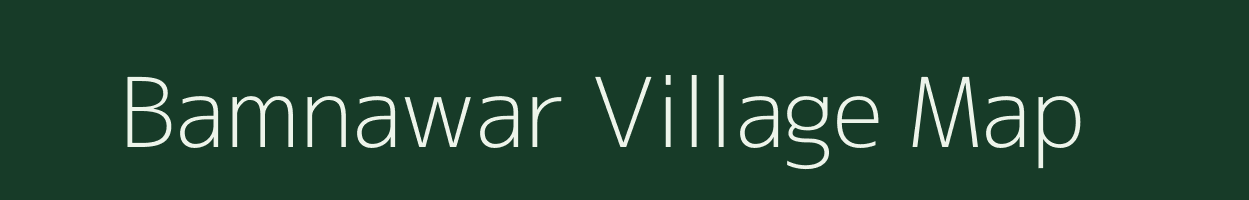 Bamnawar village map in Madhya Pradesh