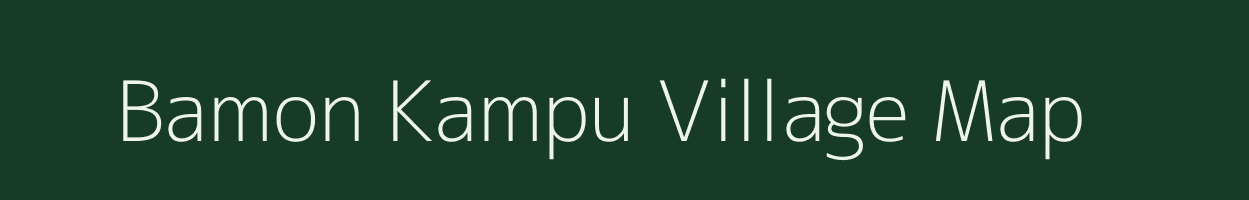 Bamon Kampu village map in Manipur