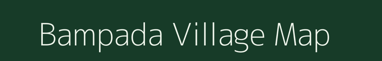 Bampada village map in Odisha