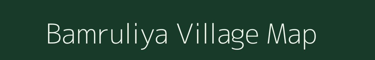 Bamruliya village map in Uttar Pradesh