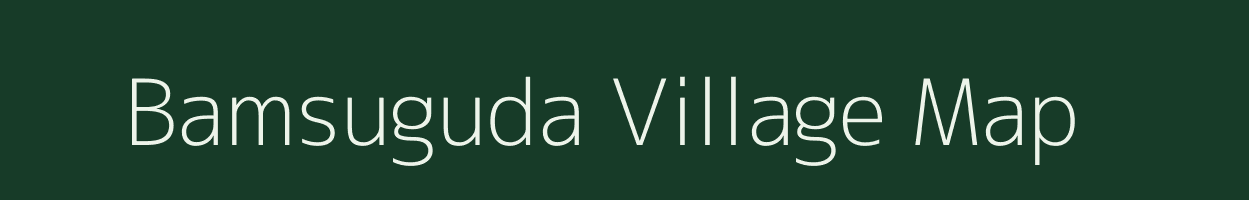 Bamsuguda village map in Andhra Pradesh