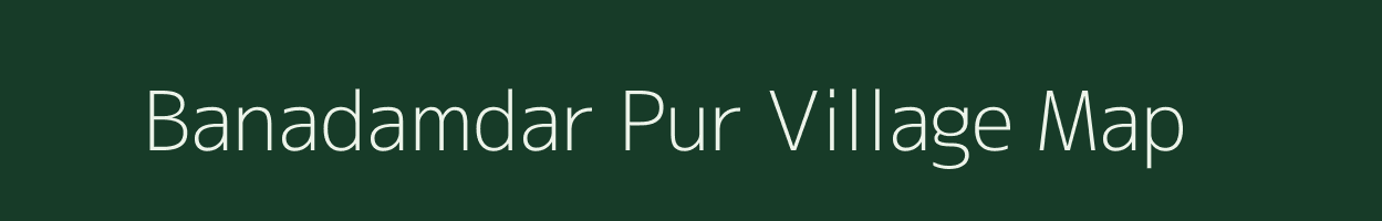 Banadamdar Pur village map in Odisha