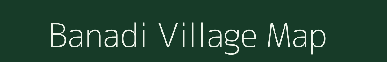 Banadi village map in Uttar Pradesh