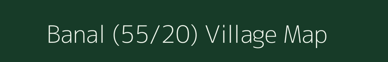 Banal (55/20) village map in Himachal Pradesh