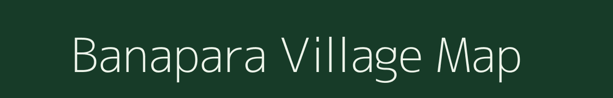 Banapara village map in Jharkhand