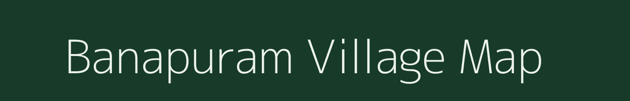 Banapuram village map in Tamil Nadu