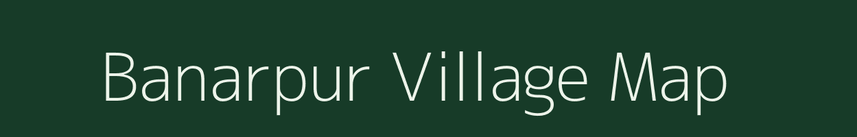 Banarpur village map in Uttar Pradesh