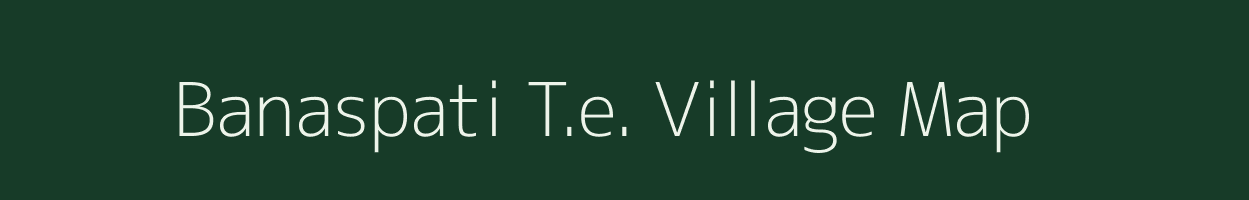 Banaspati T.e. village map in Assam