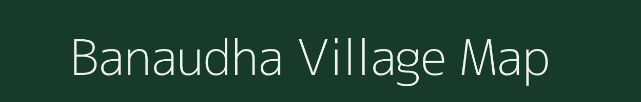 Banaudha village map in Jharkhand