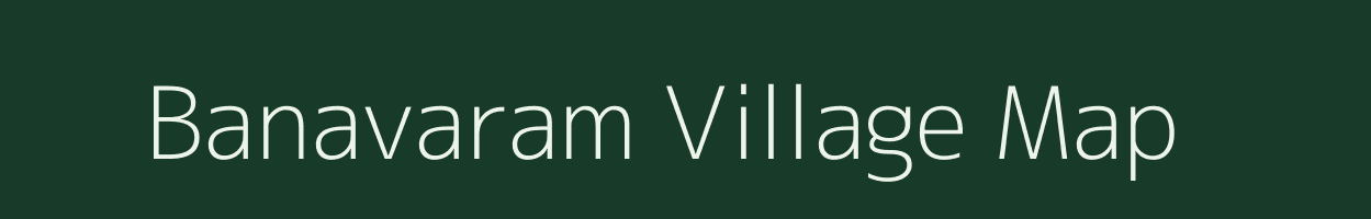 Banavaram village map in Tamil Nadu