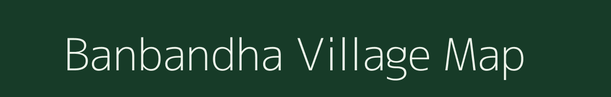 Banbandha village map in West Bengal