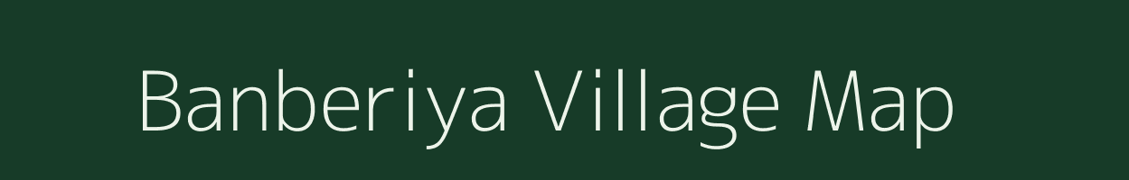 Banberiya village map in Jharkhand