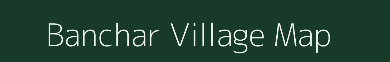 Banchar village map in Bihar