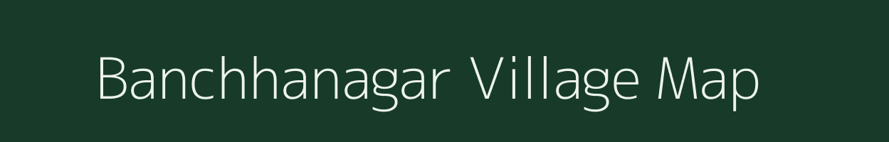 Banchhanagar village map in Odisha