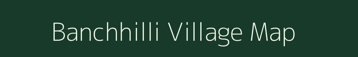 Banchhilli village map in Bihar