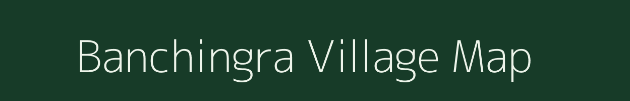 Banchingra village map in West Bengal