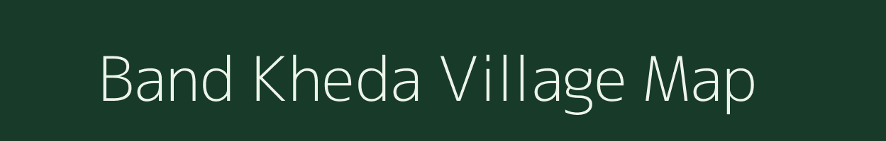 Band Kheda village map in Madhya Pradesh