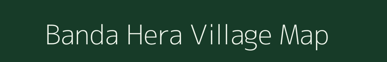 Banda Hera village map in Rajasthan