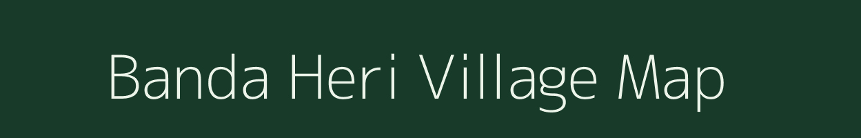 Banda Heri village map in Uttar Pradesh