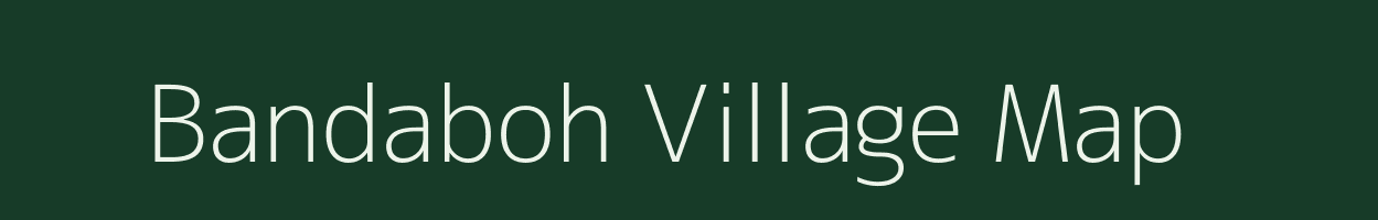 Bandaboh village map in Madhya Pradesh