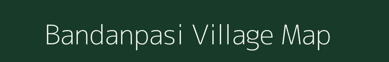 Bandanpasi village map in Odisha