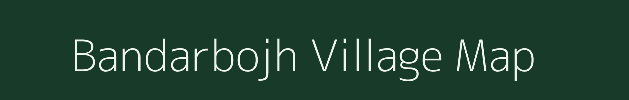 Bandarbojh village map in Uttar Pradesh