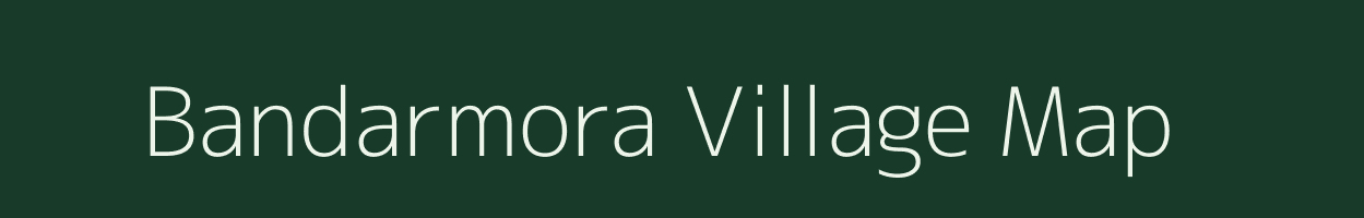 Bandarmora village map in Assam