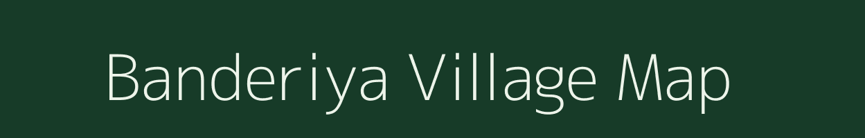 Banderiya village map in Rajasthan