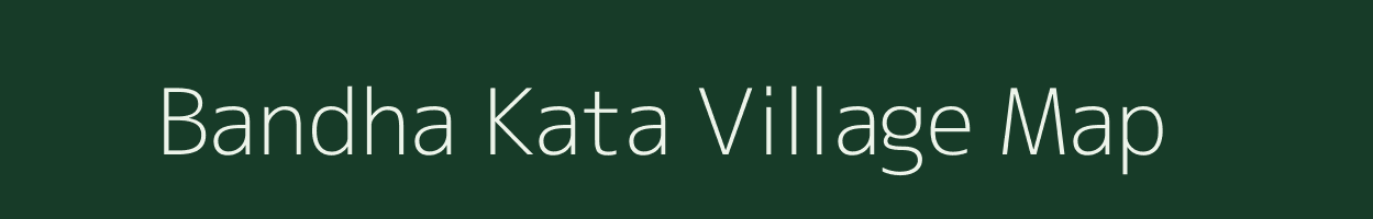 Bandha Kata village map in Odisha