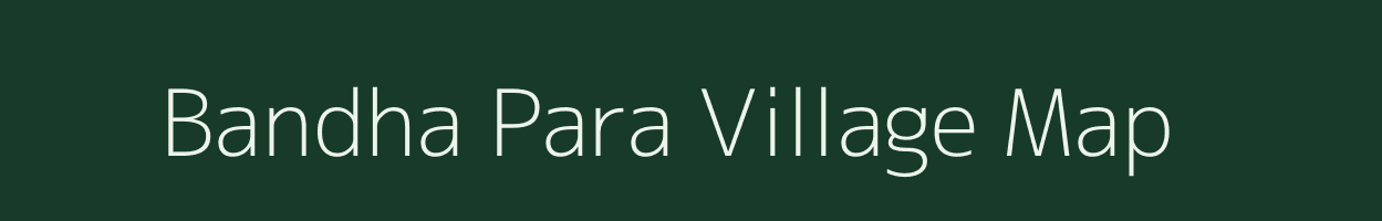 Bandha Para village map in Odisha