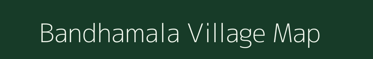 Bandhamala village map in Odisha