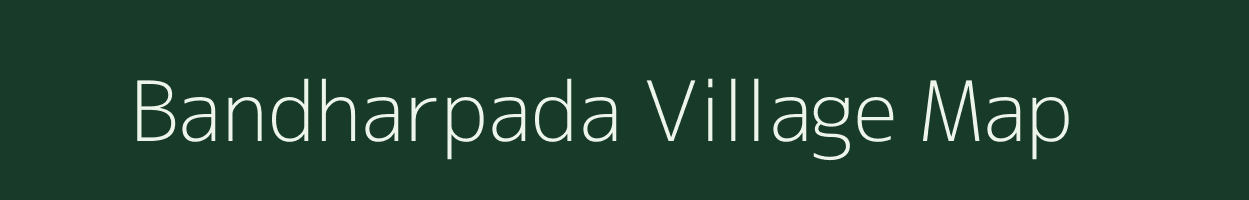 Bandharpada village map in Gujarat