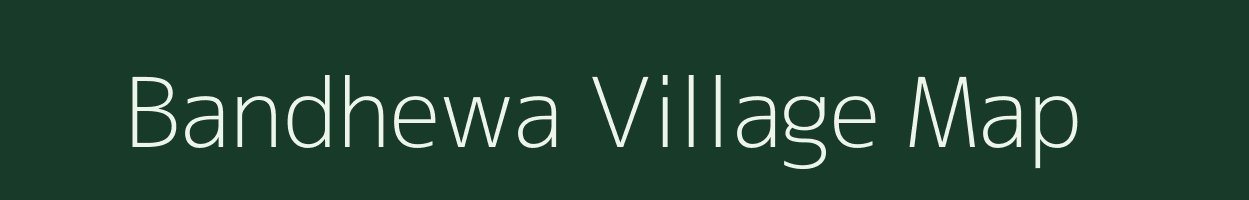 Bandhewa village map in Rajasthan