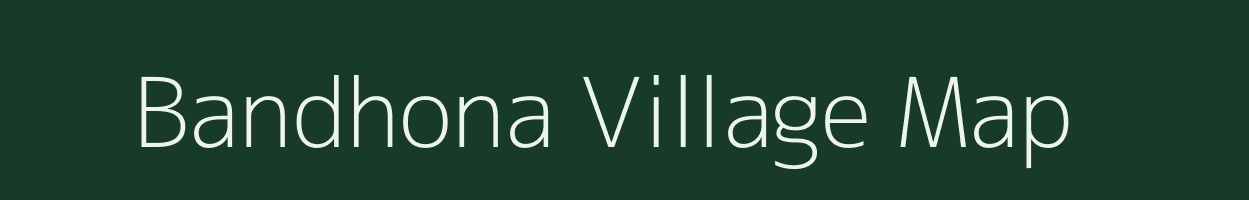 Bandhona village map in Maharashtra