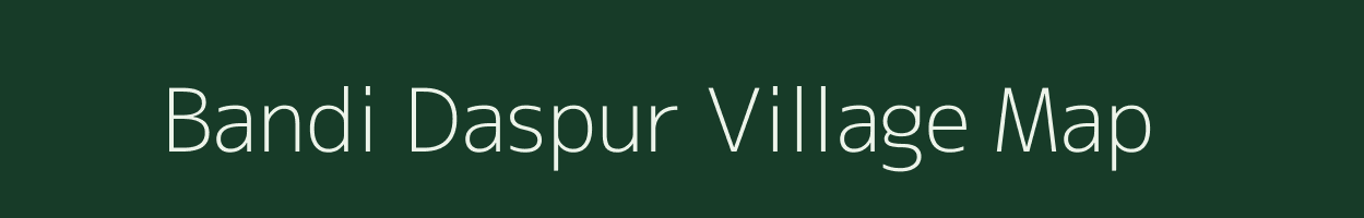 Bandi Daspur village map in Uttar Pradesh