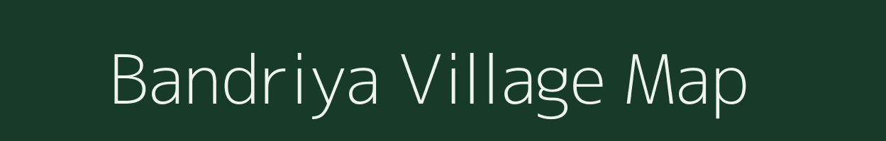 Bandriya village map in Uttarakhand