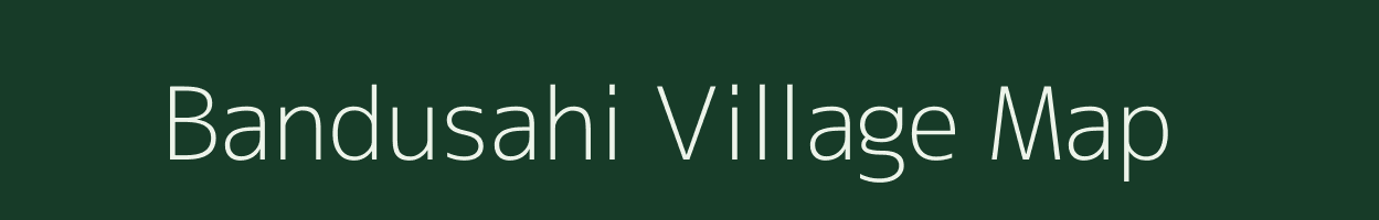 Bandusahi village map in Odisha