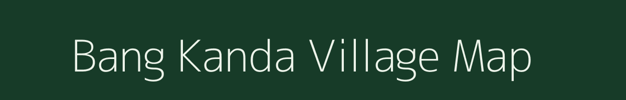 Bang Kanda village map in Assam