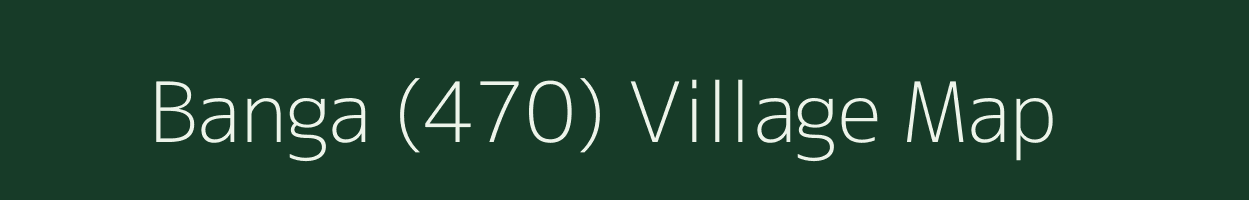 Banga (470) village map in Punjab