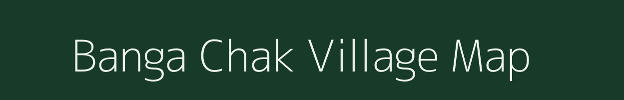 Banga Chak village map in West Bengal