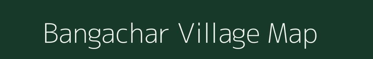 Bangachar village map in Chhattisgarh