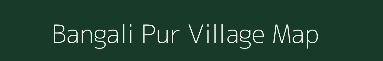 Bangali Pur village map in Uttar Pradesh