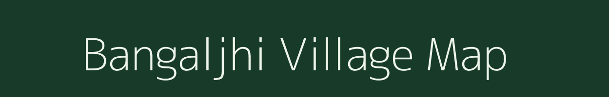 Bangaljhi village map in West Bengal