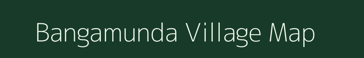 Bangamunda village map in Odisha