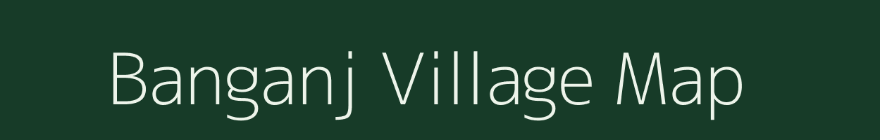 Banganj village map in Bihar