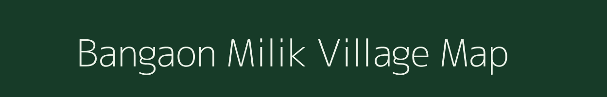Bangaon Milik village map in Bihar